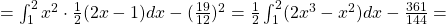  =\int_{1}^{2}x^{2}\cdot \frac{1}{2}(2x-1)dx-(\frac{19}{12})^{2}=\frac{1}{2}\int_{1}^{2}(2x^{3}-x^{2})dx-\frac{361}{144}= 