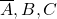 \overline{A}, B, C
