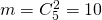  m=C_{5}^{2}=10  